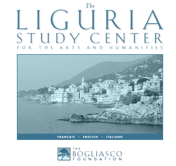 The Liguria Study Center for the Arts and Humanities The Liguria Study Center for the Arts and Humanities