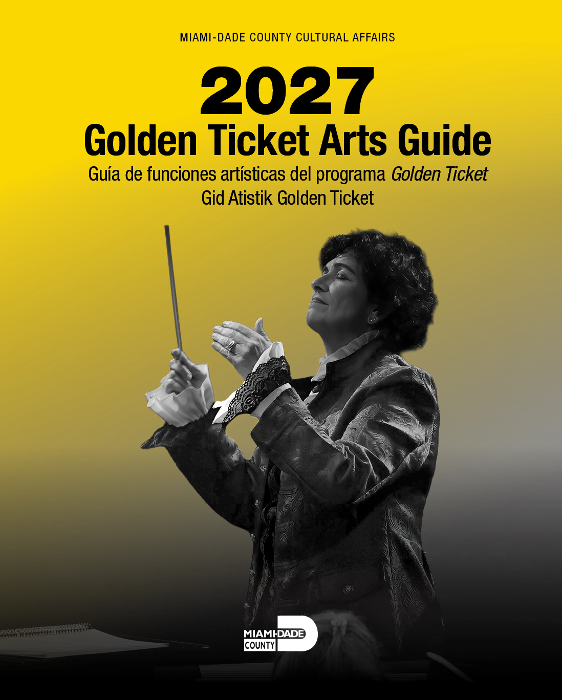 2027 Golden Ticket Arts Guide cover featuring a female conductor leading an orchestra against a yellow and black background.